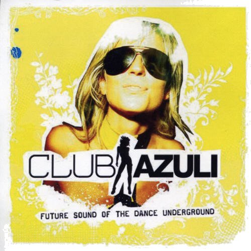 Club Azuli 2: Future Sound Of The Dance Club Azuli 2: Future Sound Of The Dance CD