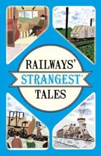 Railways' Strangest Tales Av Tom Quinn