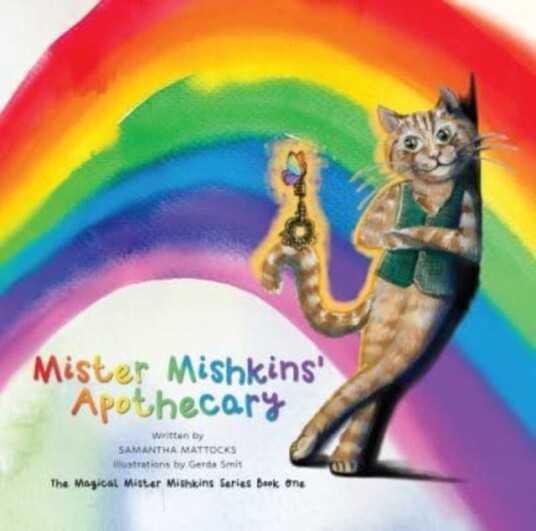 Mister Mishkins' Apothecary The Magical Mr Mishkins Series Book One