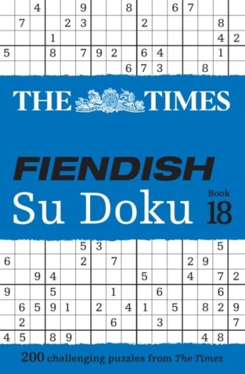 The Times Fiendish Su Doku Book 18 The Times Fiendish Su Doku Book 18
