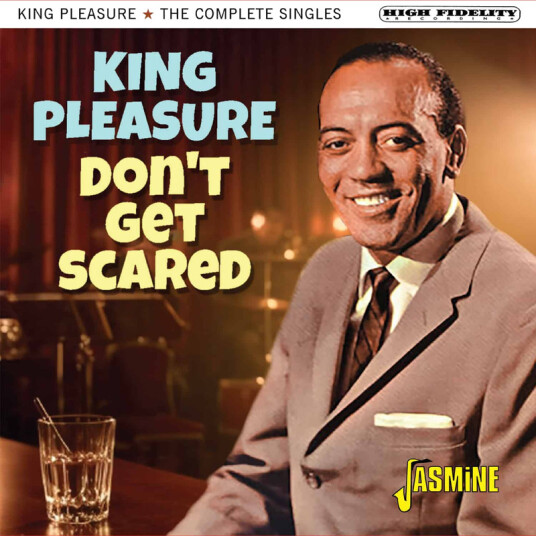 King Pleasure Don’t Get Scared The Complete Singles CD