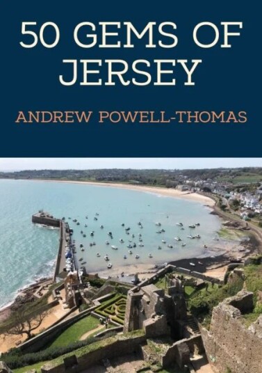 50 Gems Of Jersey Av Andrew Powell-Thomas