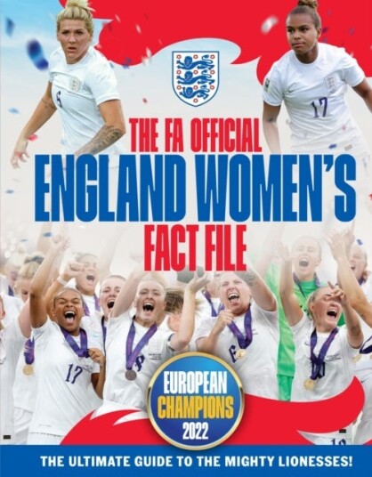 The FA Official England Women's Fact File Read the stories of the mighty Lionesses. Updated for 2023