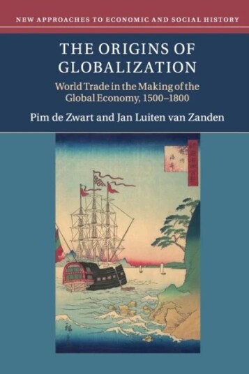 The Origins Of Globalization Av Pim (Wageningen Universiteit The Netherlands) De Zwart, Jan Luiten (Universiteit Utrecht The Netherlands) Van Zanden