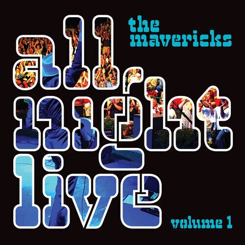 MediaTronixs The Mavericks : All Night Live - Volume 1 CD (2016) Pre-Owned