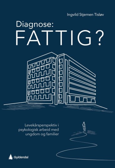 Diagnose: fattig? Diagnose: fattig?