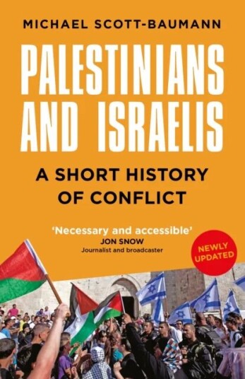Palestinians And Israelis Av Michael Scott-Baumann