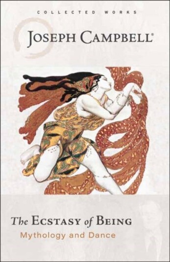 Ecstasy Of Being Av Joseph Campbell