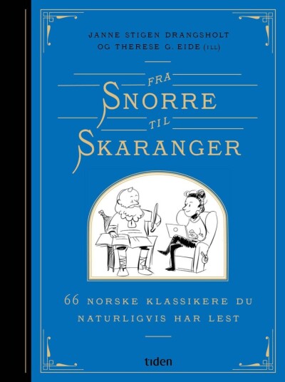 Fra Snorre til Skaranger Fra Snorre til Skaranger