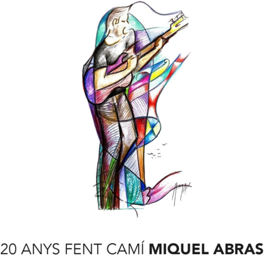 Miquel Abras 20 Anys Fent Cami CD