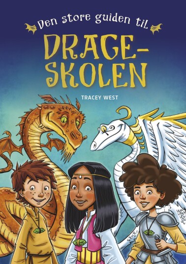 Den store guiden til Drageskolen Den store guiden til Drageskolen