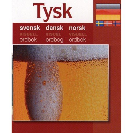 Tysk - Svensk, Dansk, Norsk