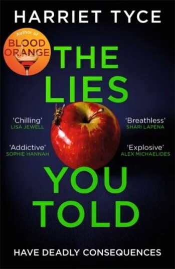 The Lies You Told Av Harriet Tyce