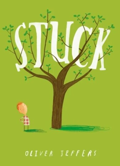 Stuck Av Oliver Jeffers Stuck Av Oliver Jeffers