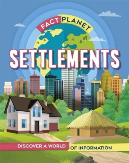 Fact Planet: Settlements Av Izzi Howell