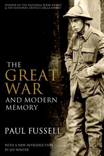 The Great War And Modern Memory Av Paul Fussell