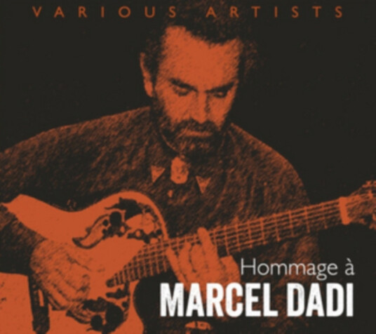 Diverse Artister Hommage A Marcel Dadi CD Diverse Artister Hommage A Marcel Dadi CD