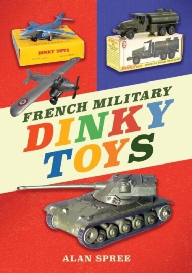 French Military Dinky Toys French Military Dinky Toys