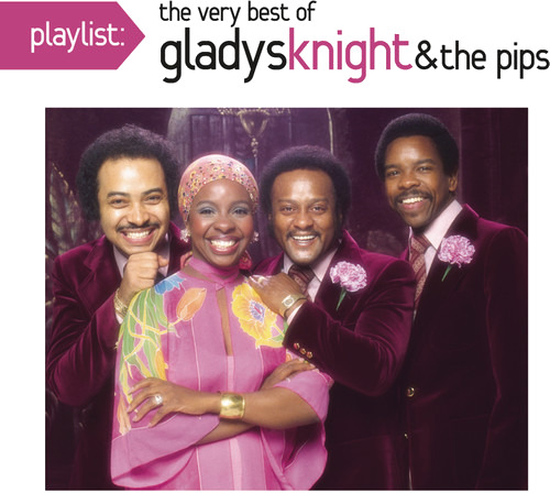 Gladys Knight & The Pips Playlist: The Very Best Of Gladys Knight & The Pip CD