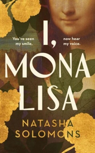 I, Mona Lisa Av Natasha Solomons I, Mona Lisa Av Natasha Solomons