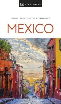 Mexico Dk Eyewitness Av Eyewitness Guides