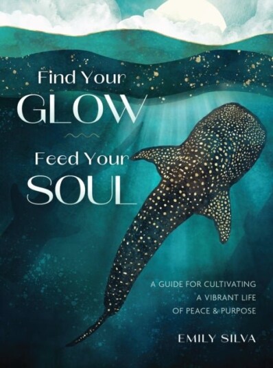 Find Your Glow Feed Your Soul