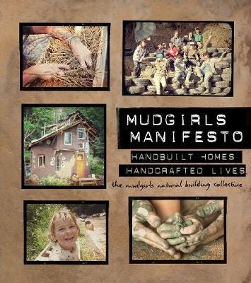 Mudgirls Manifesto Handbuilt Homes, Handcrafted Lives