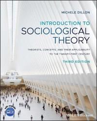 Introduction To Sociological Theory Av Michele (University Of New Hampshire Usa) Dillon