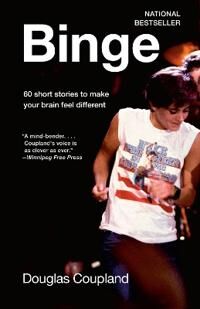 Binge Av Douglas Coupland
