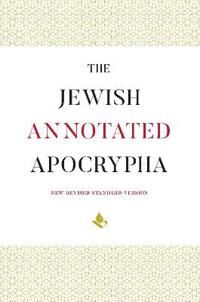 The Jewish Annotated Apocrypha The Jewish Annotated Apocrypha