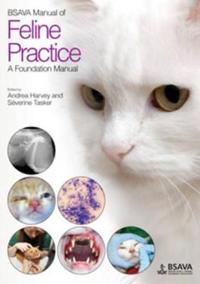 Bsava Manual Of Feline Practice Av Andrea (Epartment Of Clinical Veterinary Science University Of Bristol Uk) Harvey, Severine Tasker Bsava Manual Of Feline Practice Av Andrea (Epartment Of Clinical Veterinary Science University Of Bristol Uk) Harvey, Severine Tasker