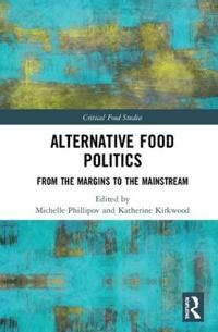 Phillipov Michelle Alternative Food Politics