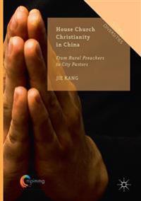 Kang Jie House Church Christianity in China