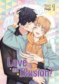 Love Is An Illusion! Vol. 1 Av Fargo