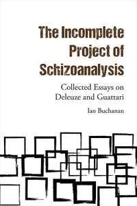 The Incomplete Project Of Schizoanalysis Av Ian Buchanan
