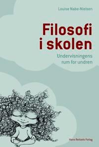 Nabe-Nielsen Louise Filosofi i skolen