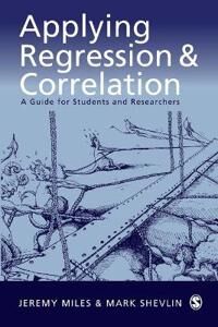 Applying Regression And Correlation Av Jeremy Miles, Mark Shevlin