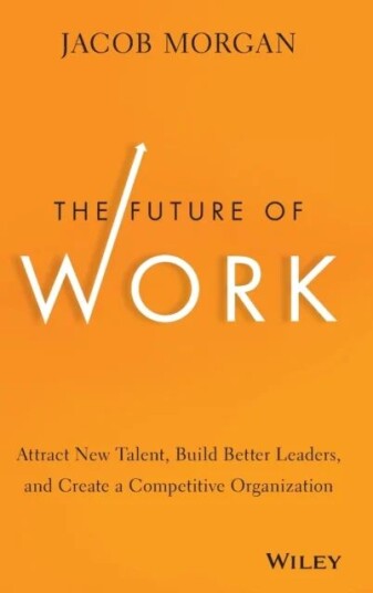 The Future Of Work Av Jacob Morgan