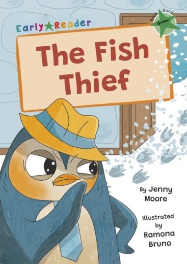 The Fish Thief  (Green Early Reader)