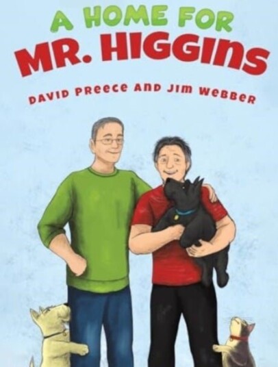 A Home for Mr. Higgins A Home for Mr. Higgins