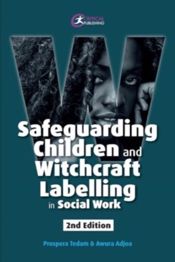 Safeguarding Children and Witchcraft Labelling in Social Work Safeguarding Children and Witchcraft Labelling in Social Work
