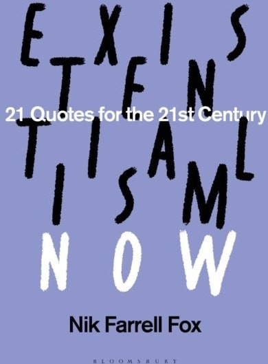 Existentialism Now Existentialism Now