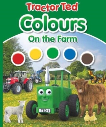 Tractor Ted Colours on the Farm Tractor Ted Colours on the Farm
