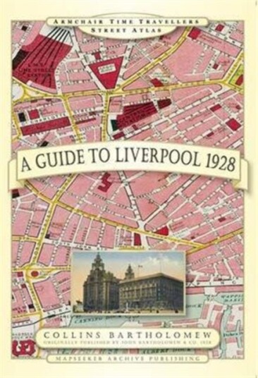 A Guide to Liverpool 1928 A Guide to Liverpool 1928