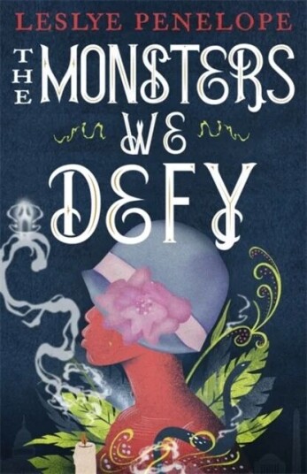 The Monsters We Defy Av Leslye Penelope