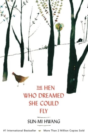 The Hen Who Dreamed She Could Fly Av Sun-Mi Hwang