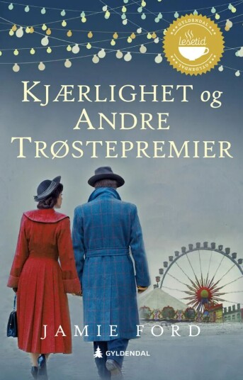 Kjærlighet Og Andre Trøstepremier Av Jamie Ford