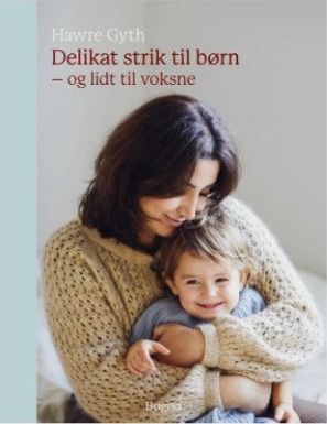 Nydelig Strikk Til Barn | Hawre Gyth | Språk: Dansk