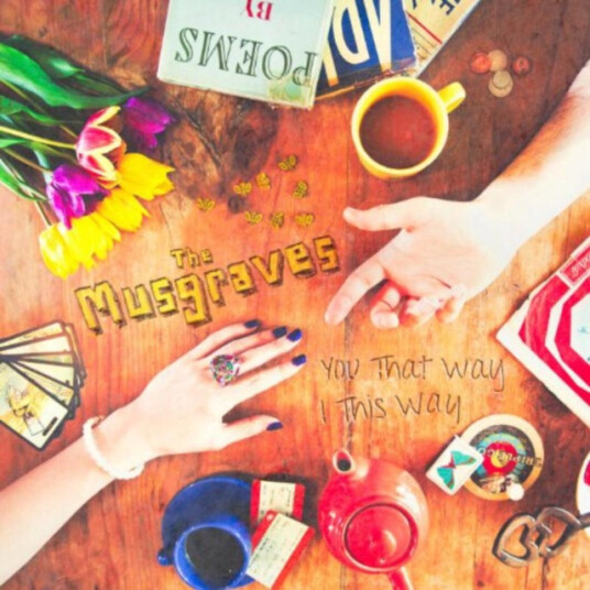 The Musgraves You That Way, I This Way CD
