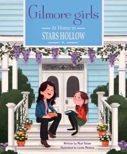 Gilmore Girls: At Home In Stars Hollow Av Micol Ostow, Cecilia Messina